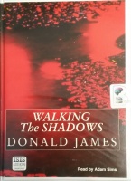 Walking The Shadows written by Donald James performed by Adam Sims on Cassette (Unabridged)